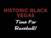 HISTORIC BLACK VEGAS | Let’s make UNLV as friendly for our children as an HBC
